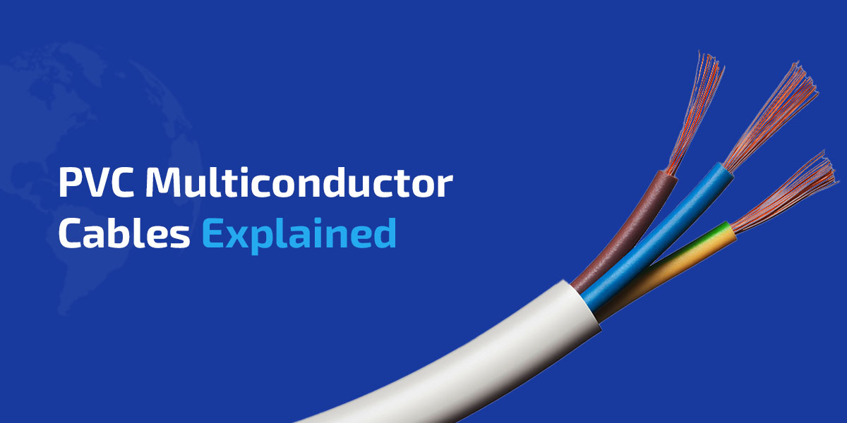 PVC Multiconductor Cables Explained