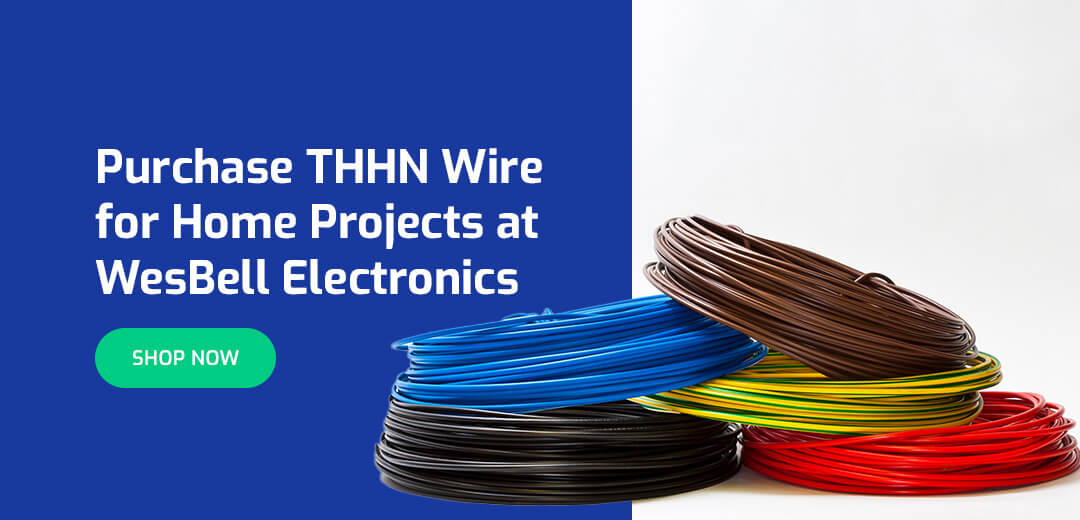 Purchase THHN wire for your home projects at WesBell Electronics.