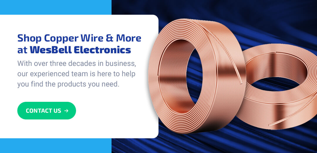 Shop Copper Wire and More at WesBell Electronics