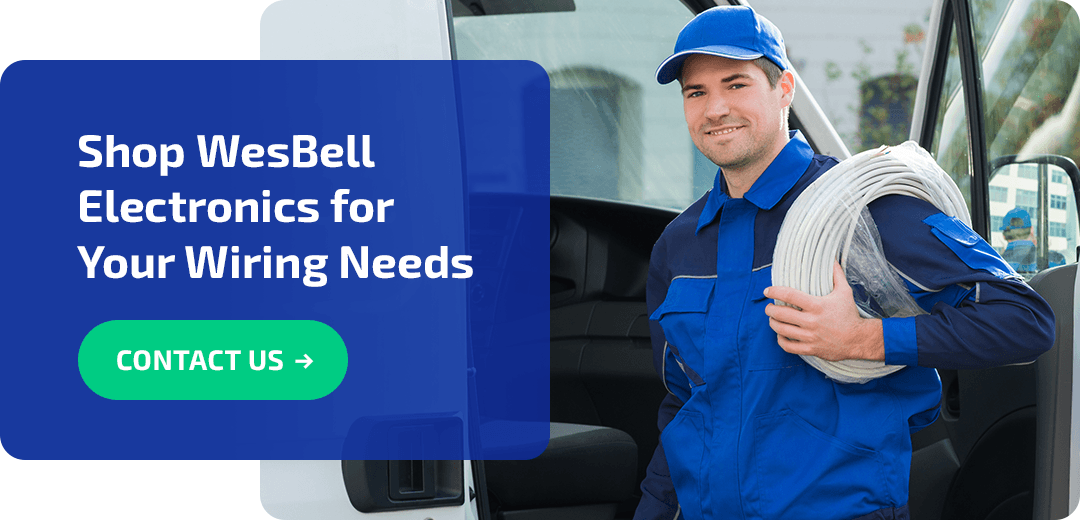 Shop WesBell Electronics for Your Wiring Needs