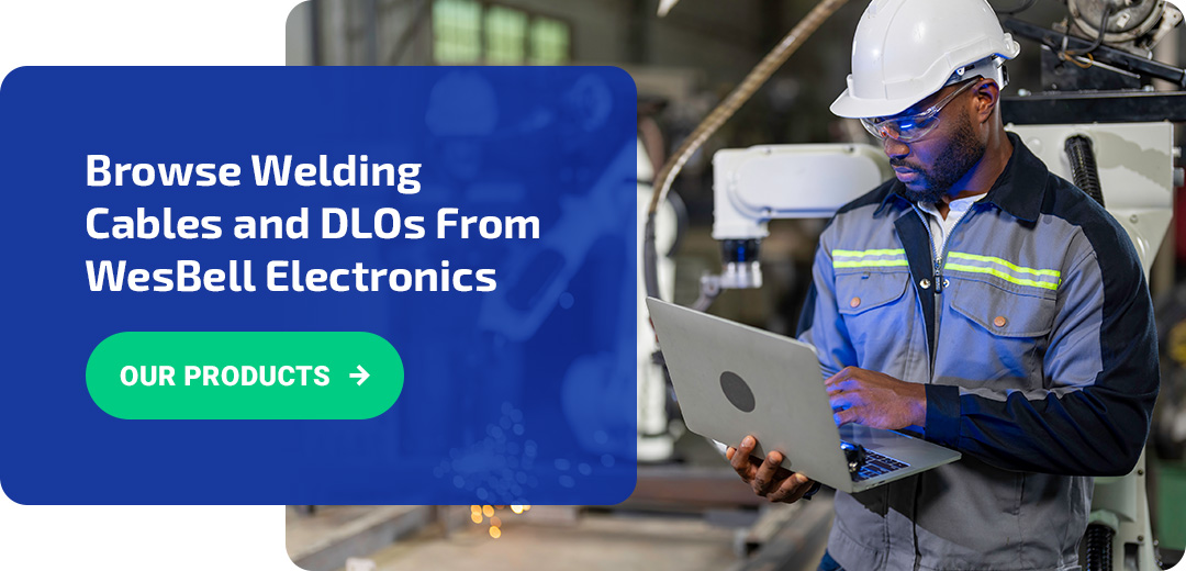 Browse Welding Cables and DLOs From WesBell Electronics