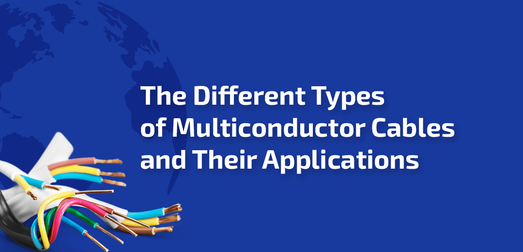 The Different Types of Multiconductor Cables and Their Applications