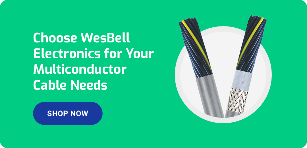 Choose WesBell Electronics for Your Multiconductor Cable Needs