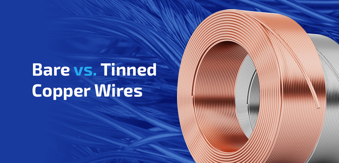 Bare vs. Tinned Copper Wires